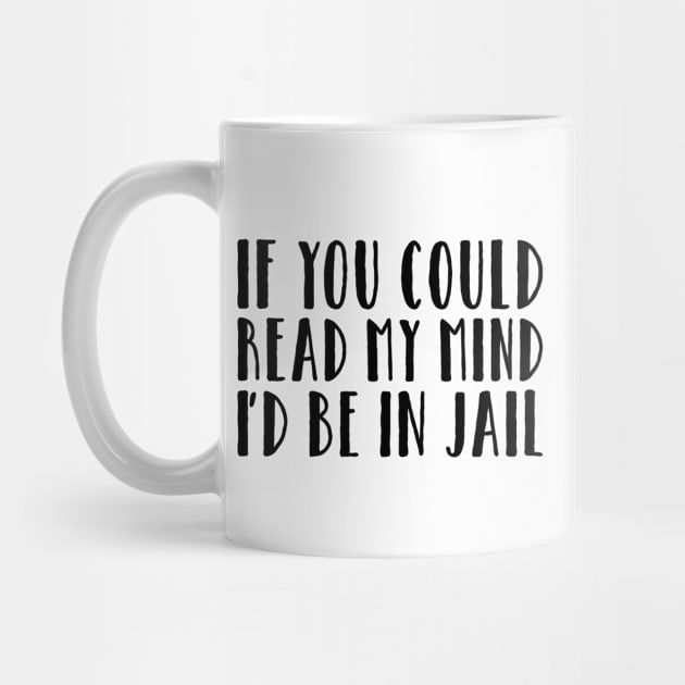 Funny Read Mind Humor Jail Prison Meme by Mellowdellow